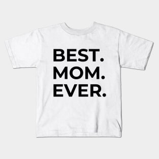Best Mom Mother's Day Kids T-Shirt